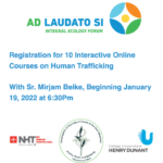 Interactive Online Course on Human Trafficking: Ad Laudato Si Integral Ecology Forum