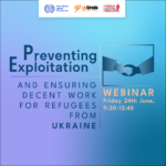 Preventing exploitation and ensuring decent work for refugees from Ukraine