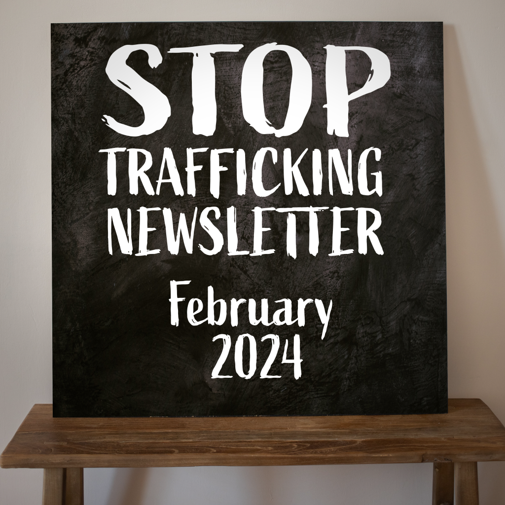 STOP trafficking Feb 2024