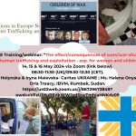 Webinars: "The effect/consequences of wars/war-situations on trafficking and exploitation - esp. for women and children.''